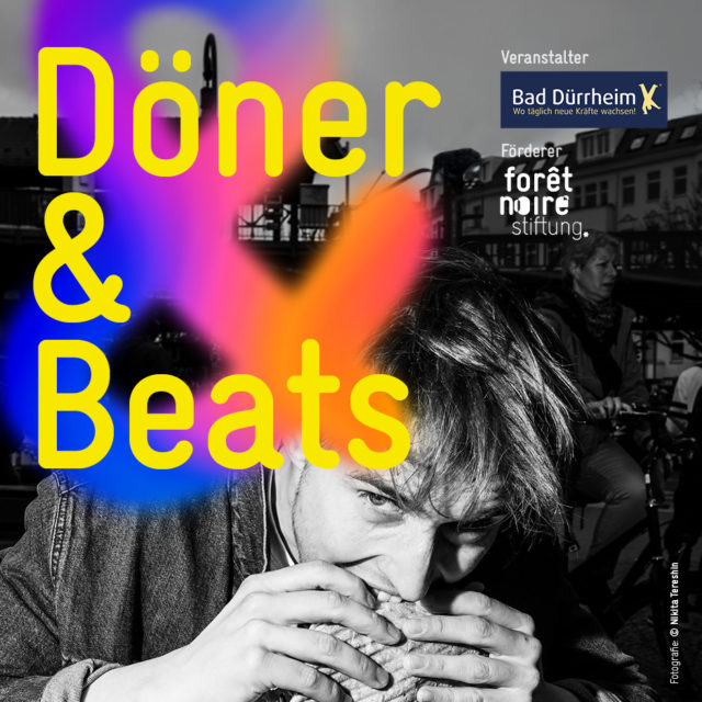 Text 'Döner & Beats' in gelben Buchstaben, Veranstalter Bad Dürrheim, Unterstützer forêt noire stiftung, unscharfes Gesicht einer Person, die einen Döner isst.